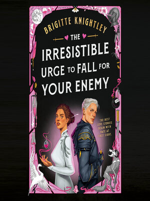 cover image of The Irresistible Urge to Fall for Your Enemy